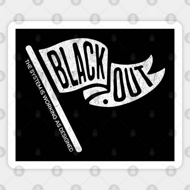 Blackout Protest Flag Art for Awareness and Social Reform Supporters Magnet by Yesteeyear